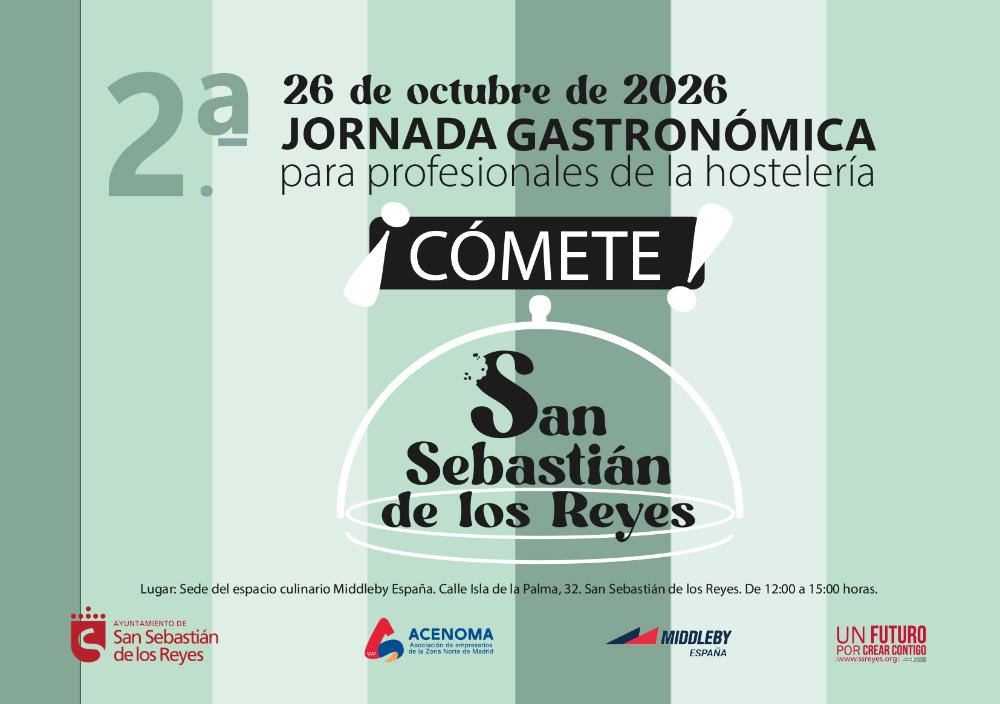 Imagen Abierta la inscripción para la 2ª jornada gastronómica profesional ‘¡Cómete San Sebastián de los Reyes!’