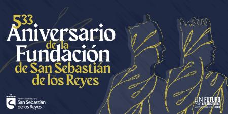 533 Aniversario de la Fundación de San Sebastián de los Reyes. Homenaje a los Reyes Católicos