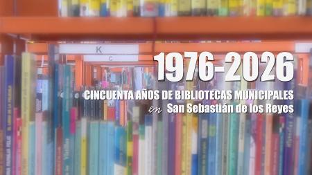 Imagen 1976-2026: Cincuenta años de bibliotecas municipales en San Sebastián de los Reyes