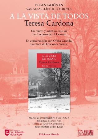 Presentación del libro 'A la vista de todos', de Teresa Cardona. Presenta Ofelia Grande, directora de Editorial Siruela