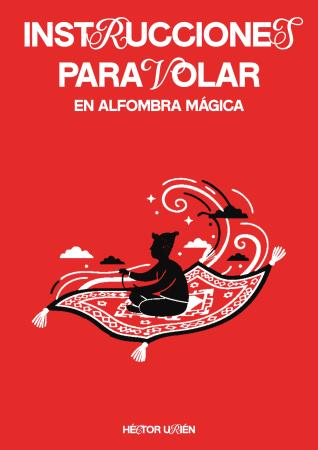 Cuentacuentos. Héctor Urién: Instrucciones para volar en alfombra mágica