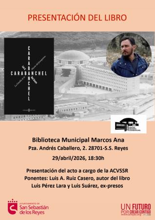 Presentación del libro 'Carabanchel, la estrella de la muerte del franquismo', de Luis A. Ruiz Casero
