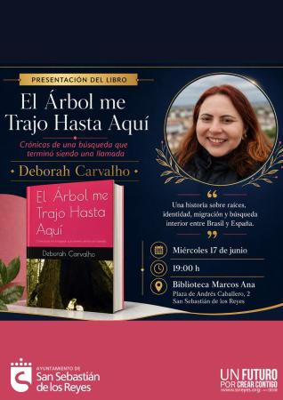 Imagen Presentación del libro 'El árbol me trajo hasta aquí', de Deborah Carvalho