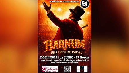 Imagen Domingo 21 de junio, canto a la felicidad en el TAM con el espectáculo ‘Barnum, un circo musical’